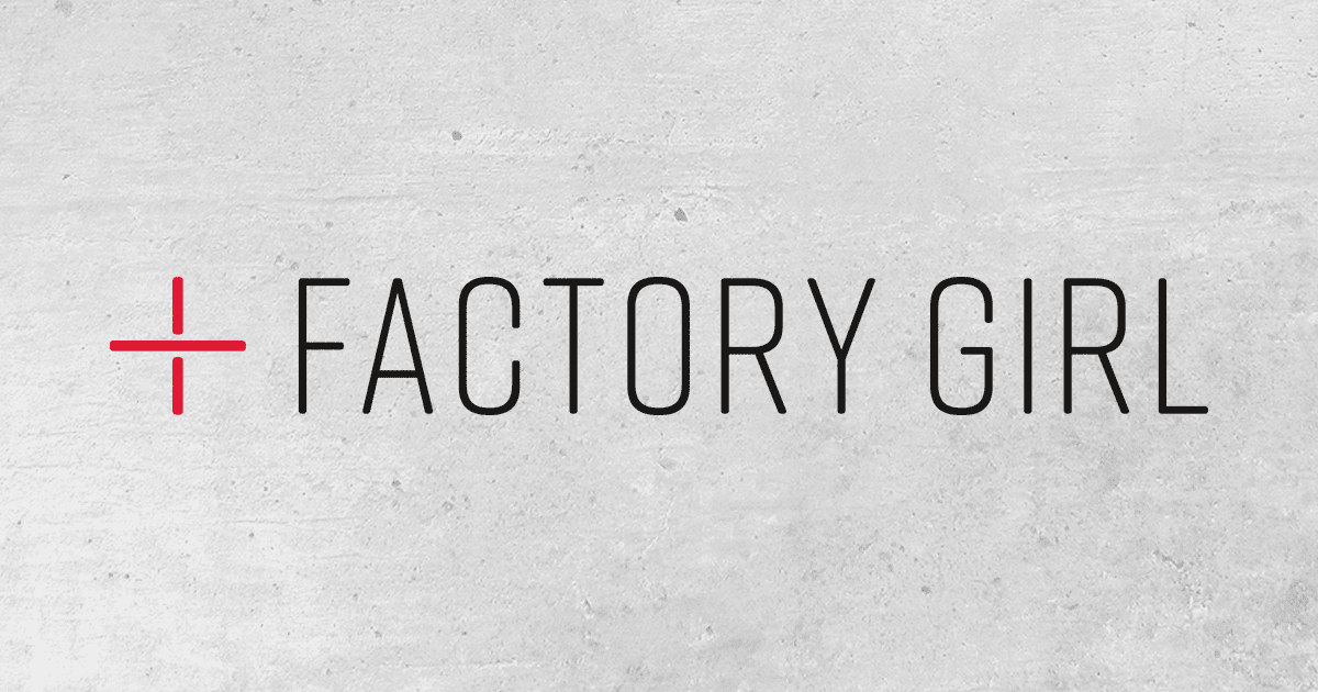 Factory Girl